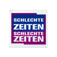 Schlechte Zeiten